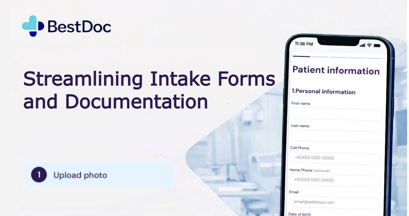 Streamlining Intake Forms and Documentation with BestDoc